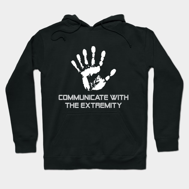 Communicate with the Extremity Hoodie by TeamKeyTees